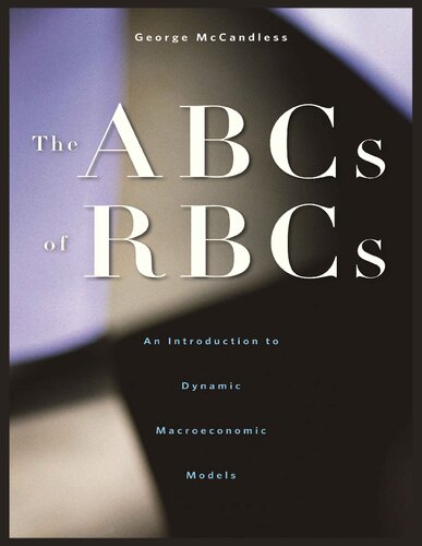 The ABCs of RBCs: An Introduction to Dynamic Macroeconomic Models