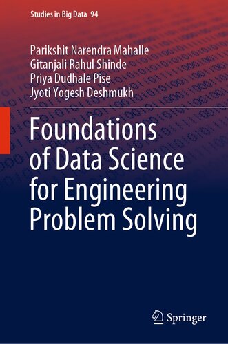 Foundations of Data Science for Engineering Problem Solving (Studies in Big Data, 94)