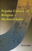 Popular culture and religion in medieval India