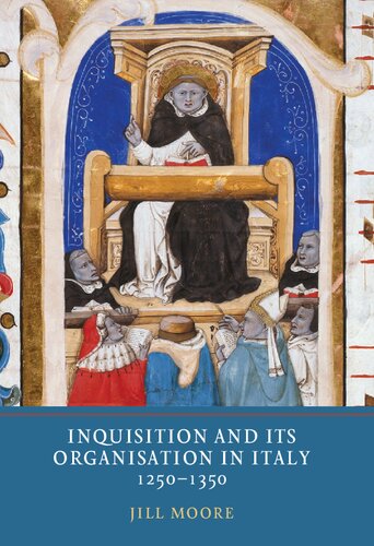 Inquisition and its Organisation in Italy, 1250-1350