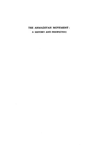 The Ahmadiyah movement; a history and perspective.