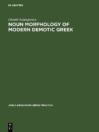 Noun Morphology of Modern Demotic Greek: A Descriptive Analysis