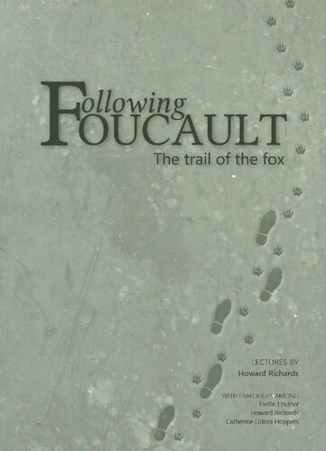 Following Foucault: The Trail of the Fox