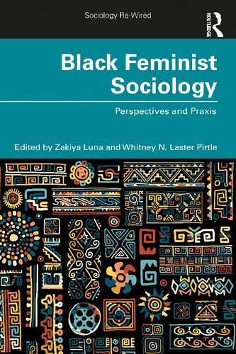 Black Feminist Sociology: Perspectives and Praxis