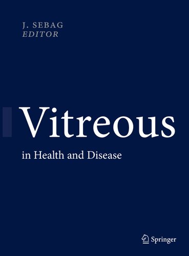 Vitreous : in health and disease