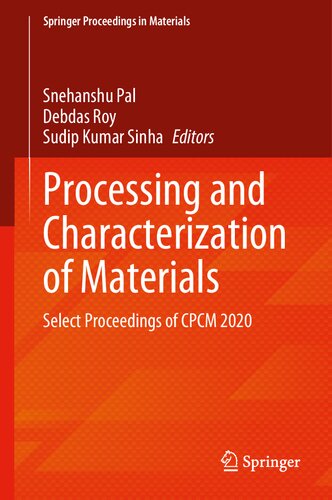 Processing and Characterization of Materials: Select Proceedings of CPCM 2020