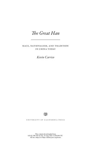 The Great Han: Race, Nationalism, and Tradition in China Today