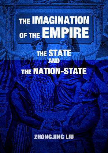 The Imagination of the Empire, the State, and the Nation-State