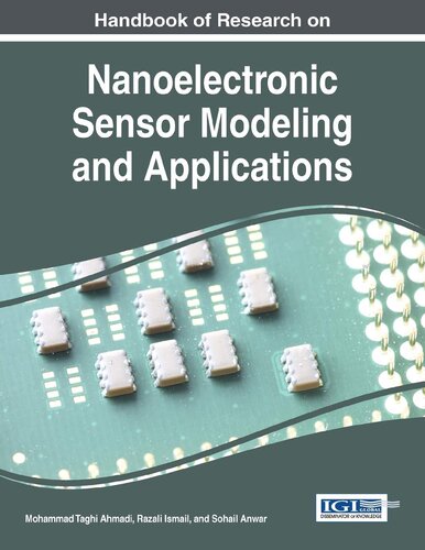 Handbook of Research on Nanoelectronic Sensor Modeling and Applications (Advances in Computer and Electrical Engineering)