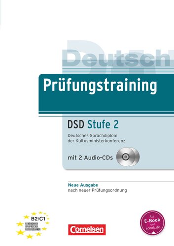 Prufungstraining Daf: Deutsches Sprachdiplom Dsd Stufe 2 (B2 - C1) - Ubungsb (German Edition)