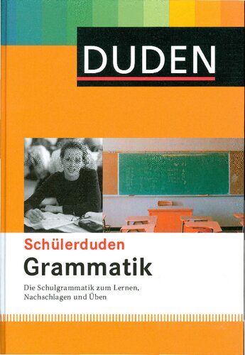 Duden. Schülerduden Grammatik