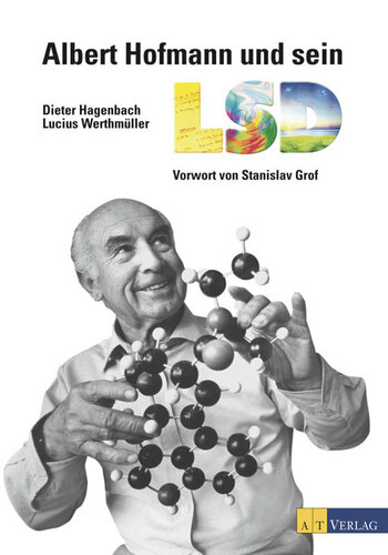 Albert Hofmann und sein LSD: Ein bewegtes Leben und eine bedeutende Entdeckung