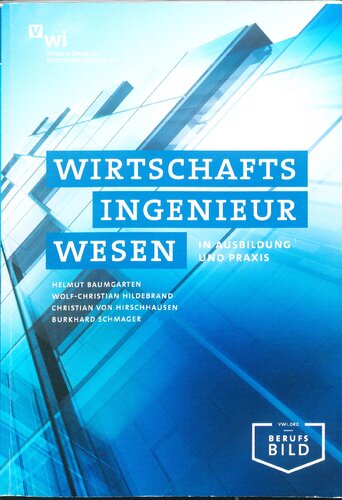 Wirtschaftsingenieurwesen in Ausbildung und Praxis