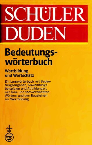 Bedeutungswörterbuch : Wortbildung und Wortschatz