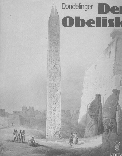 Der Obelisk: Ein Steinmal ägyptischer Weltanschauung (German Edition)