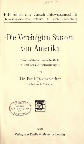 Die Vereinigten Staaten von Amerika. Ihre politische, wirtschaftliche und soziale Entwicklung