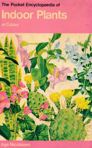 The Pocket Encyclopedia of Indoor Plants in Color