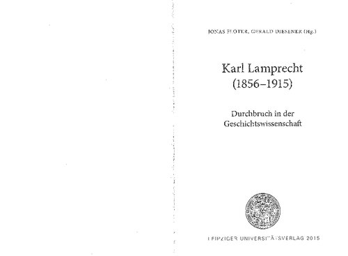 Karl Lamprecht (1856 - 1915) Durchbruch in der Geschichtswissenschaft