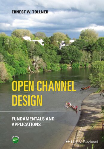 Open Channel Design: Fundamentals and Applications