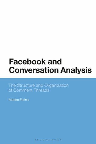 Facebook and Conversation Analysis: The Structure and Organization of Comment Threads