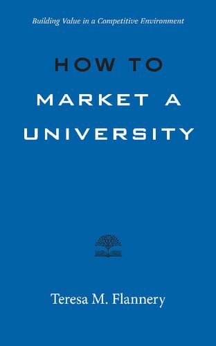 How to Market a University: Building Value in a Competitive Environment