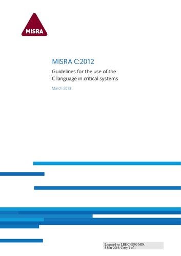 MISRA C:2012: Guidelines for the Use of the C Language in Critical Systems