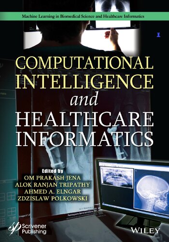 Computational Intelligence and Healthcare Informatics (Machine Learning in Biomedical Science and Healthcare Informatics)