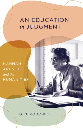 An Education in Judgment: Hannah Arendt and the Humanities