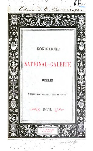 Beschreibendes Verzeichnis der Kunstwerke in der Königlichen National-Galerie zu Berlin