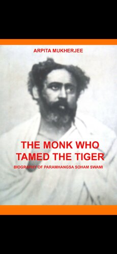 Soham Swami - The Monk who tamed the Tiger