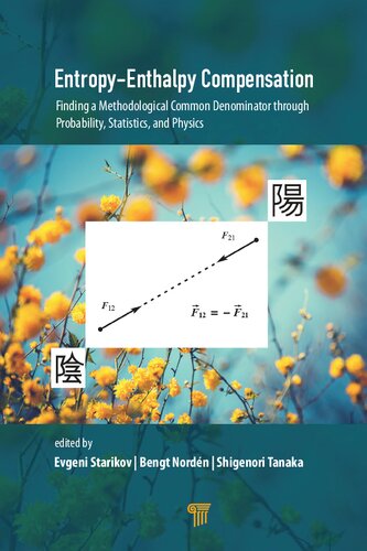 Entropy-Enthalpy Compensation: Finding a Methodological Common Denominator through Probability, Statistics, and Physics