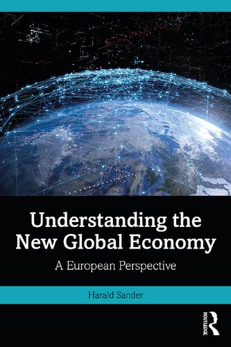 Understanding the New Global Economy: A European Perspective