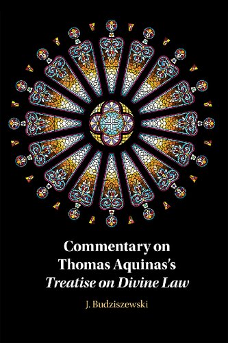 Commentary on Thomas Aquinas's Treatise on Divine Law