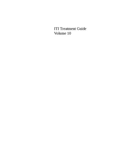 ITI Treatment Guide, Volume 10: Implant Therapy in the Esthetic Zone: Current Treatment Modalities and Materials for Single-tooth Replacements