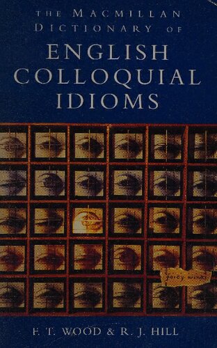 The Macmillan Dictionary of English Colloquial Idioms