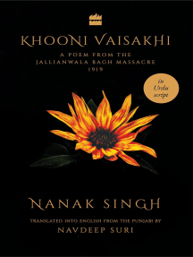 Khooni Vaisakhi: A Poem from the Jallianwala Bagh Massacre, 1919 (WITH URDU SCRIPT)