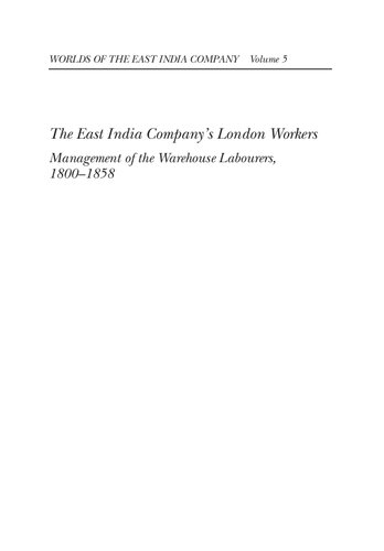 The East India Company's London Workers: Management of the Warehouse Labourers, 1800-1858