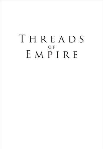 Threads of Empire: Loyalty and Tsarist Authority in Bashkiria, 1552–1917