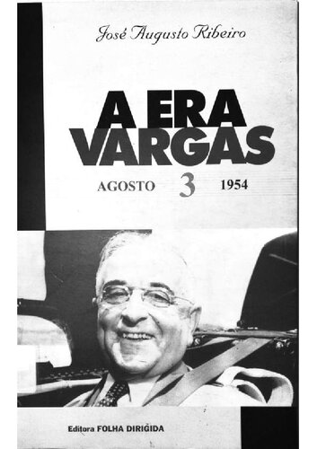 A Era Vargas: Agosto 1954