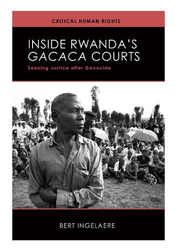 Inside Rwanda's /Gacaca/ Courts: Seeking Justice after Genocide (Critical Human Rights)