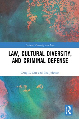 Law, Cultural Diversity, and Criminal Defense ()