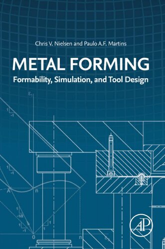 Metal Forming: Formability, Simulation, and Tool Design