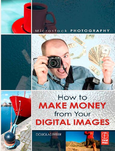 Microstock Photography: How to Make Money from Your Digital Images