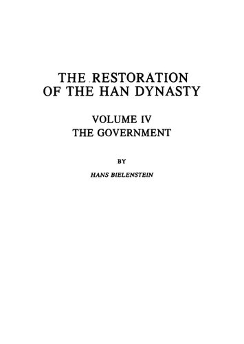 The Restoration of the Han Dynasty: Volume IV, The Government