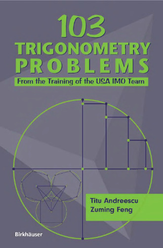 103 Trigonometry Problems: From the Training of the USA IMO Team (Volume 0)