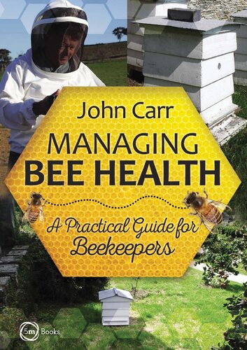 Managing Bee Health: A Practical Guide for Beekeepers