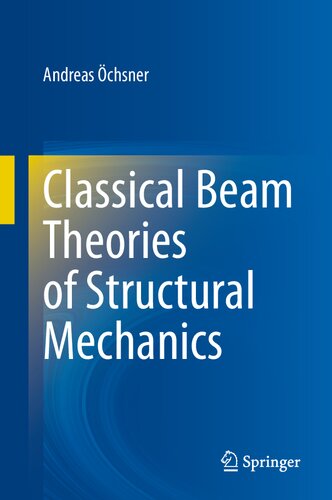 Classical Beam Theories of Structural Mechanics