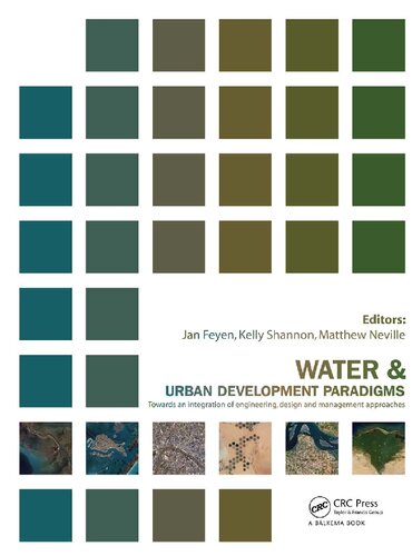 Water and Urban Development Paradigms: Towards an Integration of Engineering, Design and Management Approaches