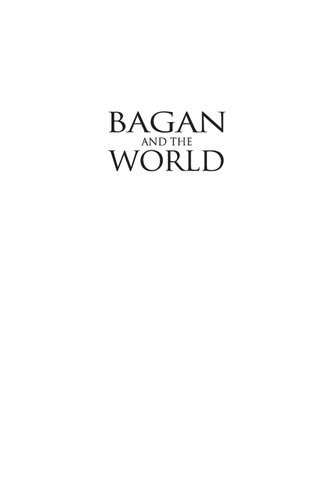 Bagan and the World: Early Myanmar and Its Global Connections