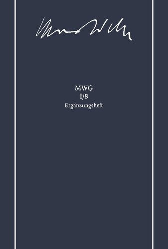 Max Weber-Gesamtausgabe, Band I/8: Wirtschaft, Staat und Sozialpolitik: Schriften und Reden 1900-1912, Ergänzungsheft